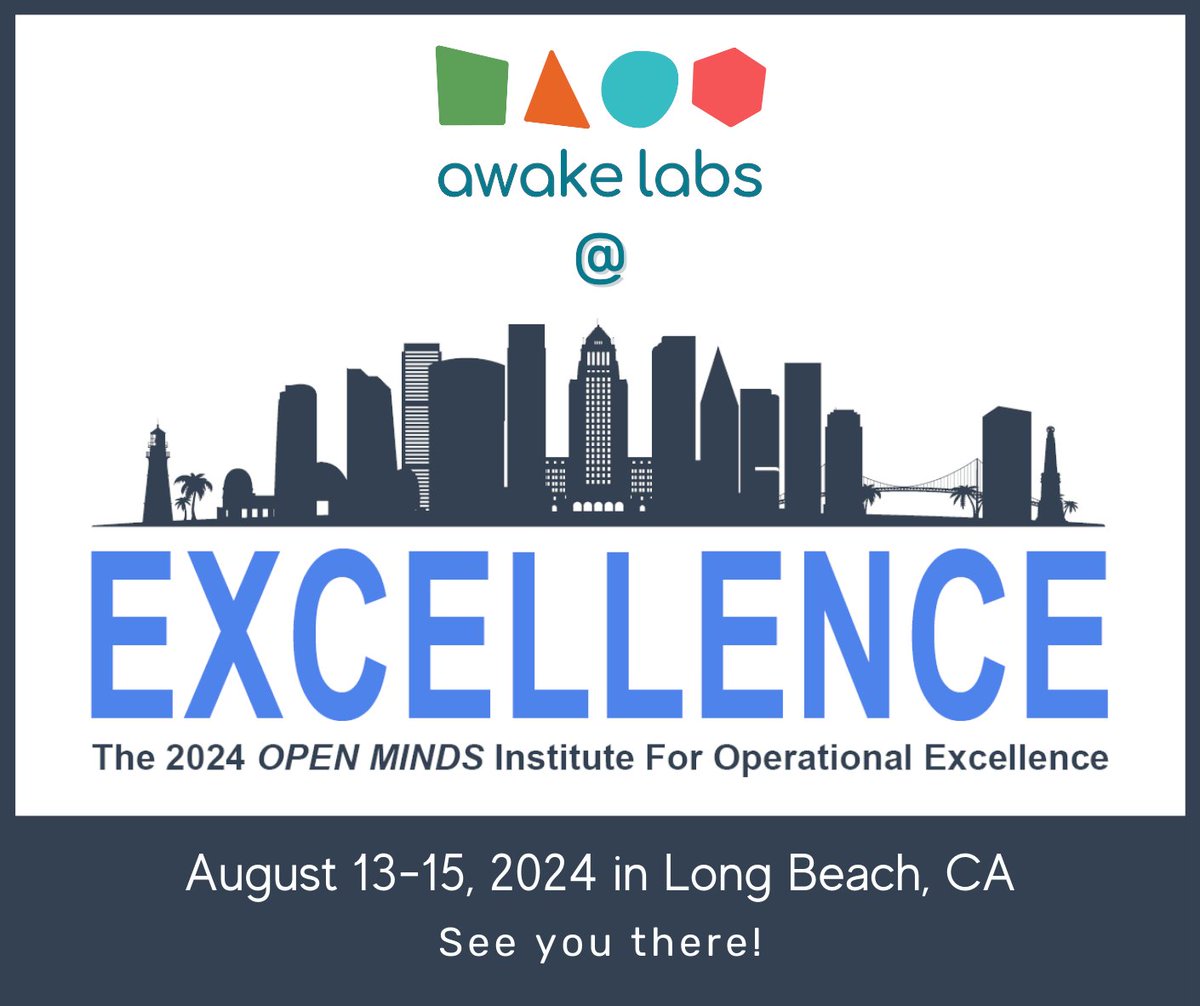 Our CEO, Andrea Palmer, will be in Long Beach, CA from August 13-15, 2024 for the 2024 <a href="/openmindscircle/">OPEN MINDS</a> Institute For Operational Excellence. Will you be attending as well? Look out for Andrea! She’ll be happy to chat about the latest developments at Awake Labs. 
See you there!