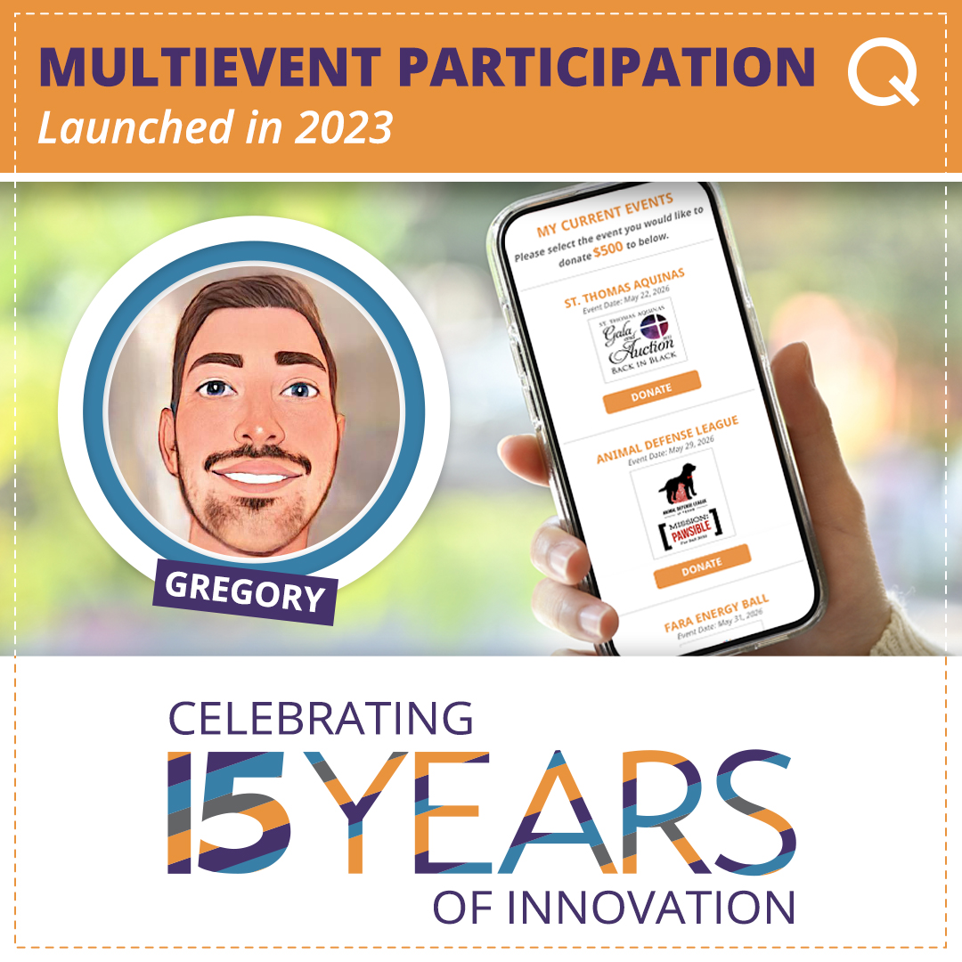QtegoAuction's tweet photo. Qtego established another industry standard in 2023 with the development of Multievent Participation, making it possible for donors to seamlessly participate in multiple events at the same time. https://t.co/efVvayrUkM #nonprofits #eventfundraising #silentauction #innovation https://t.co/SSESvEG8jA