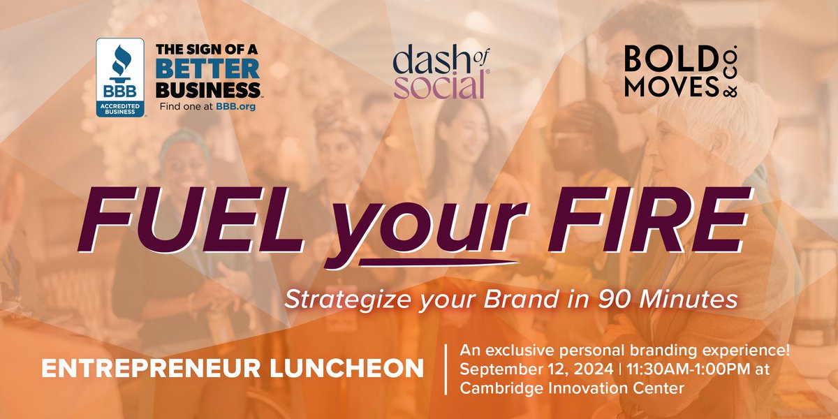 Join us for lunch + #FuelYourFire with insights from BBB Accredited Businesses <a href="/dashofsocial/">Dash of Social</a> + BoldMoves Co. 

Learn more + Register Here: eventbrite.com/e/fuel-your-fi…