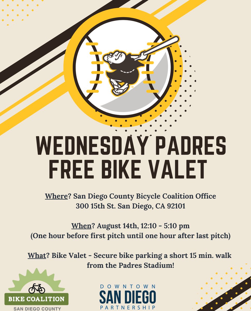 BIKE VALET SERVICE AT TOMORROW'S PADRES GAME! Where: San Diego County Bicycle Coalition Office, 300 15th St. When: Aug 14, 12:10 - 5:10 pm (one hour before first pitch until one hour after last pitch). Price: FREE! Ditch the traffic and ride your bike to the Padres game! ⚾️🏟️🧢
