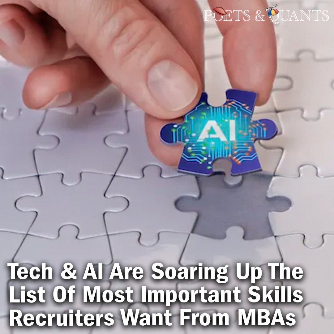 PoetsAndQuants's tweet photo. Among the skills employers are looking for, tech and AI have moved to third and fourth, respectively, annual GMAC survey finds.

Read More: https://t.co/PGqXhmcwZt

#ai #mba #gmac #mbajobs #mbaskills #mbastudent #mbaprogram #mbaranking #businessschool #businesseducation https://t.co/dI0R9QMVDQ