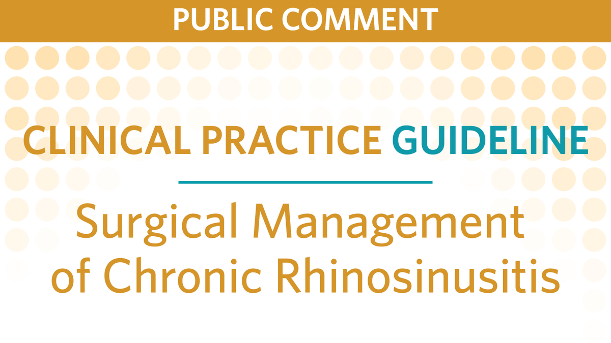 AAOHNS's tweet photo. The AAO-HNSF Clinical Practice Guideline on Surgical Management of Chronic Rhinosinusitis is now available for public comment through August 26, 11:59 pm (ET). Review the guideline and submit your comments! #ENTwitter #CPG #guidelines #otolaryngology https://t.co/JkcfyBniMz https://t.co/75UB4RqgBp