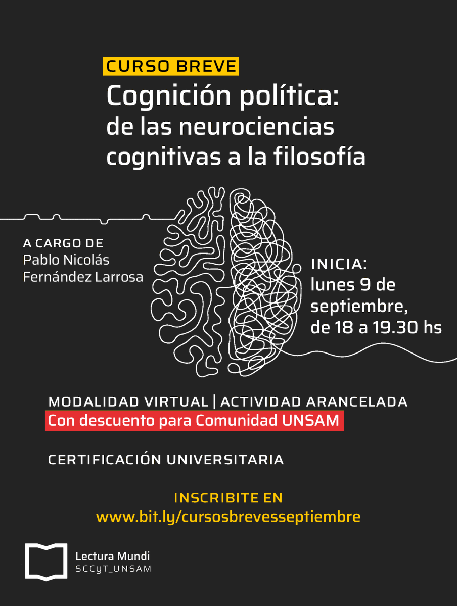 🤔 ¿Las personas tomamos decisiones racionales? El curso breve “Cognición política: de las neurociencias cognitivas a la filosofía” propone explorar el vínculo entre estos procesos y hechos sociales y políticos complejos. Más información en bit.ly/cursosbrevesse…