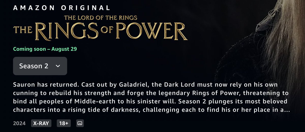 Season 2 has been given a rating of 18+ on Amazon Prime. The previous season was/is rated 13+.

If a rating increase like this sounds familiar, the initial trailer was rated 16+ on the Prime app in May, but this is a further increase.

#TheRingsOfPower