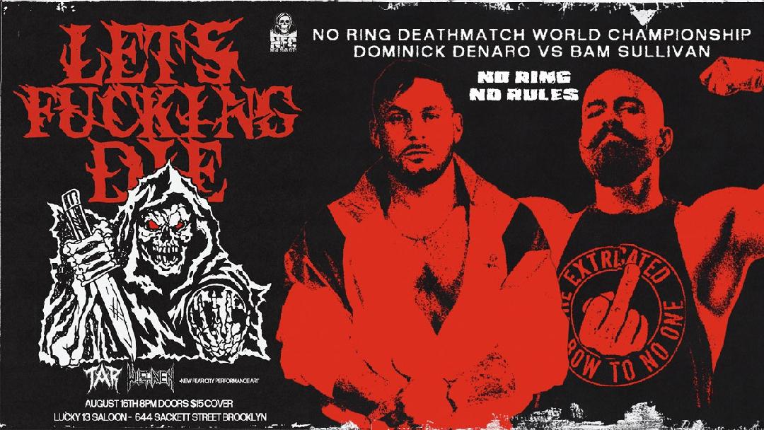 8/16

New Fear City presents

💀LET'S FUCKING DIE💀

Lucky 13 Saloon
Brooklyn
8 PM Doors

🚨PERFORMANCE ARTIST ANNOUNCEMENT🚨

Dominick Denaro

Bam Sullivan

In addition to

Casanova Valentine

Anthraxx 

Plus live music from:

Witchaven
TAR

🎟️ circle6.shop/products/nfc-l…

#NFCLFD