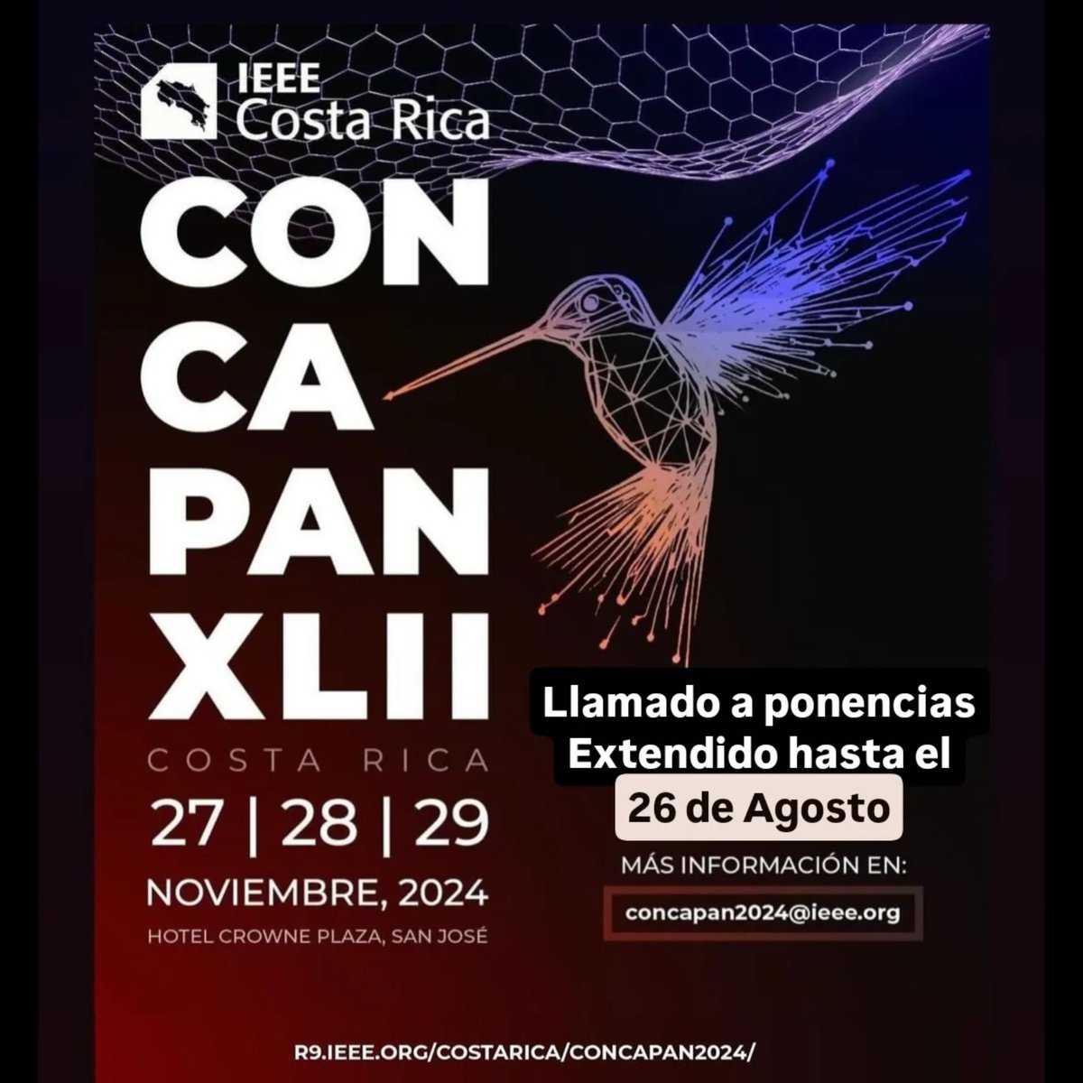 Se extiende el llamado a ponencias hasta el 26 de Agosto.
CONCAPAN 2024   27, 28 y 29 de Noviembre.
Más información en:
r9.ieee.org/costarica/conc…