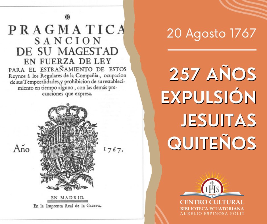 🗓️📌El 20 de agosto de 1767, el presidente de la Audiencia, José Diguja, se presentó en el Colegio Máximo de la Compañía de Jesús en Quito para ejecutar la "Pragmática Sanción" del rey #CarlosIII que disponía la expulsión de los #jesuitas de todos los territorios españoles.