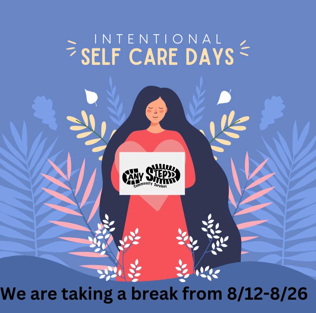 AnyStepCommunit's tweet image. No one can pour from an empty cup. 
As part of our professional development, all staff is required to take intentional self-care days off. We will resume service on August 26th. #anystepisprogress
