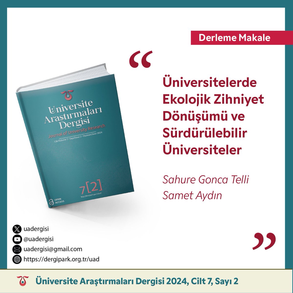 Sahure Gonca Telli  ve Samet Aydın'ın  

"Üniversitelerde Ekolojik Zihniyet Dönüşümü ve Sürdürülebilir Üniversiteler"

başlıklı makalesi Üniversite Araştırmaları Dergisi, 7(2) sayısında yayınlandı. 
👉dergipark.org.tr/tr/pub/uad/iss…