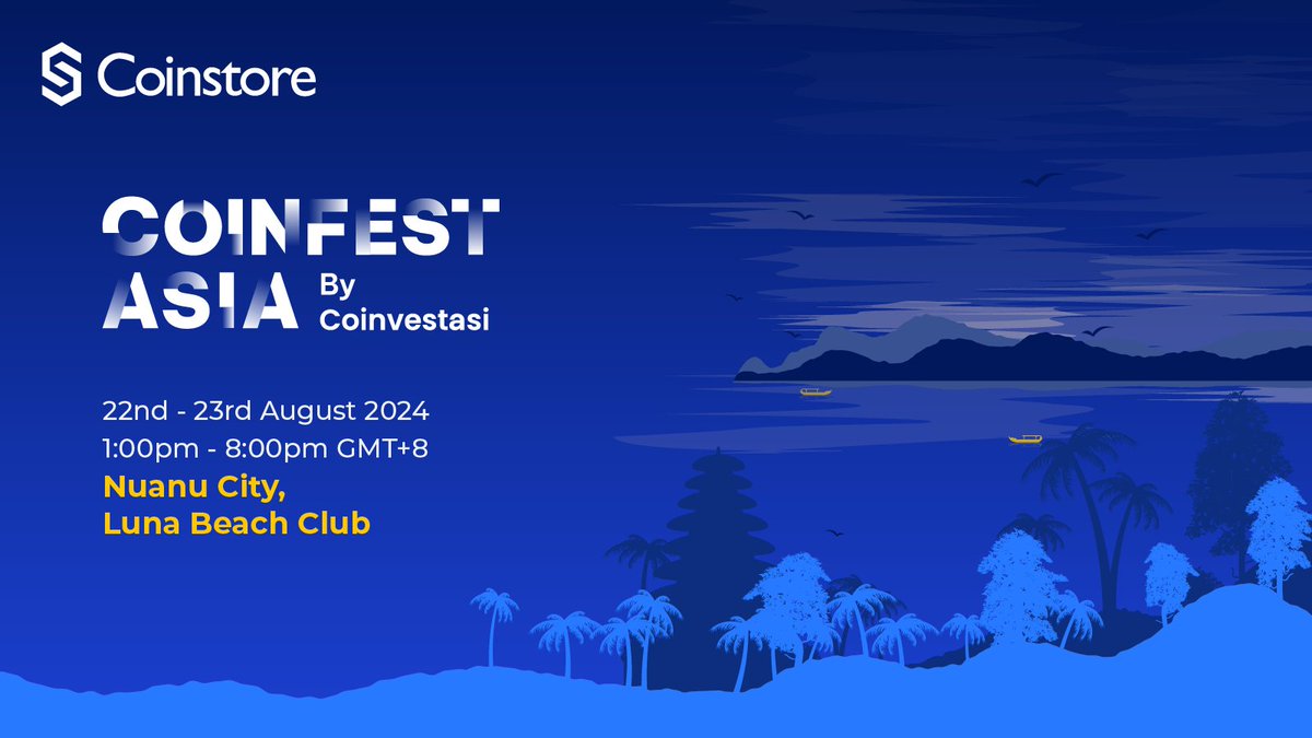 CoinstoreExc's tweet photo. 🌍 Dive into the future of crypto at Coinfest Asia Bali!

📅 22nd - 23rd August 2024
⏰ 1:00pm - 8:00pm GMT+8
📍 Nuanu City, Luna Beach Club

🔥Join us for two days of insights, networking, and beachfront vibes!

#coinfest #bali #coinstore https://t.co/5vd7S7cNPl