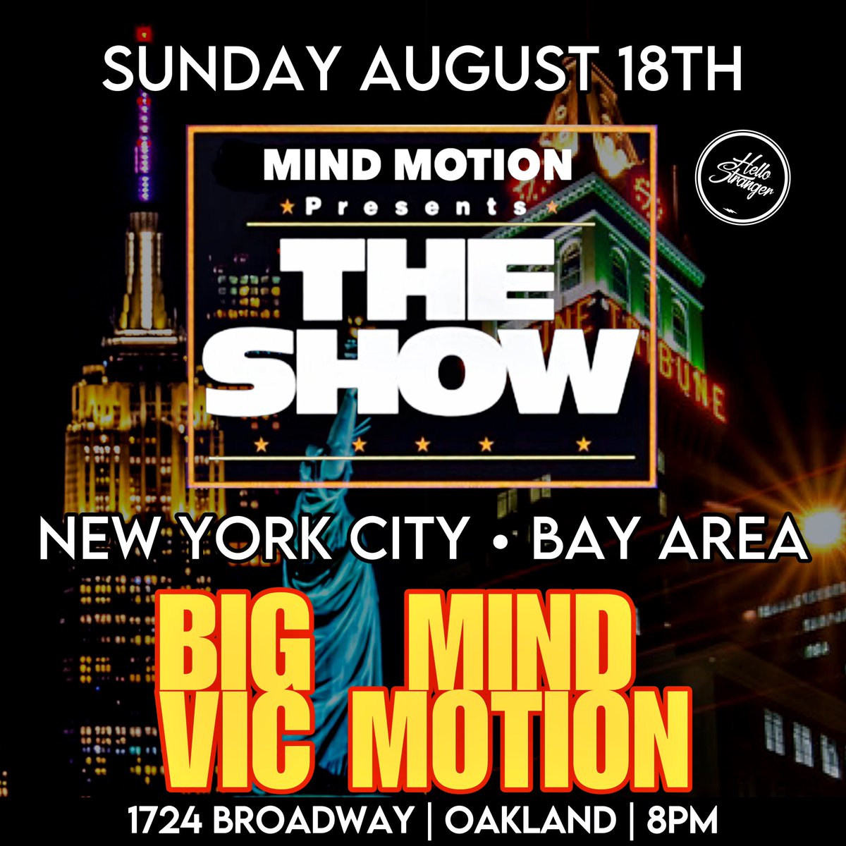NEW YORK CITY x BAY AREA CONNECT‼️8PM START‼️ This Sunday, August 18th (No Work on Monday 🤣🤣) THE SHOW at @hellostrangerbar 1724 Broadway in Oakland‼️ Featuring <a href="/djbigvic/">QUEENS CHAPEL ROAN</a> (NYC) x @djmindmotion1 x <a href="/ohelknows/">OhElKnows</a> 🔊🎶🎤 Happy Birthday to all the Leo’s #leoseason♌️