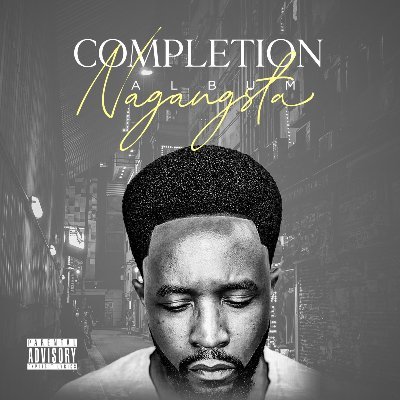 nagangsta's tweet photo. #COMPLETION 's Track-list. 

Stream it on all online platforms using this LINK: https://t.co/Io73SFpJth https://t.co/VPXixmHVKZ