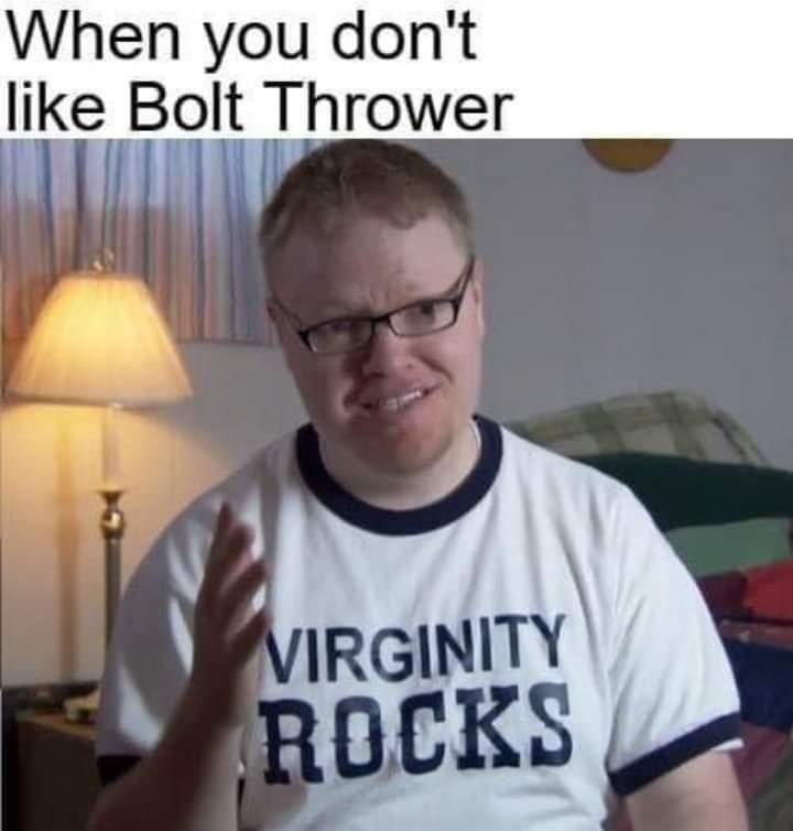 Oh boy shots fired

#boltthrower #deathmetal #earacherecords