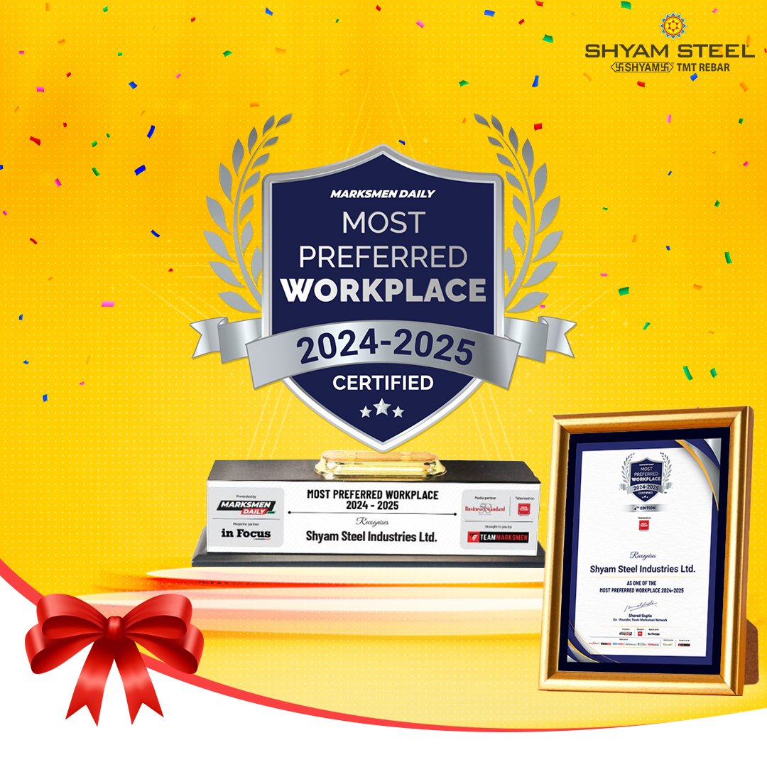 shyamsteel's tweet photo. We are excited to announce that Shyam Steel Industries Limited has been certified as the Most Preferred Workplace 2024-2025 by Marksmen Daily. An award that reflects our commitment to a great work environment and values our team efforts. #ShyamSteel #marksmendaily https://t.co/h8PU5djiGH