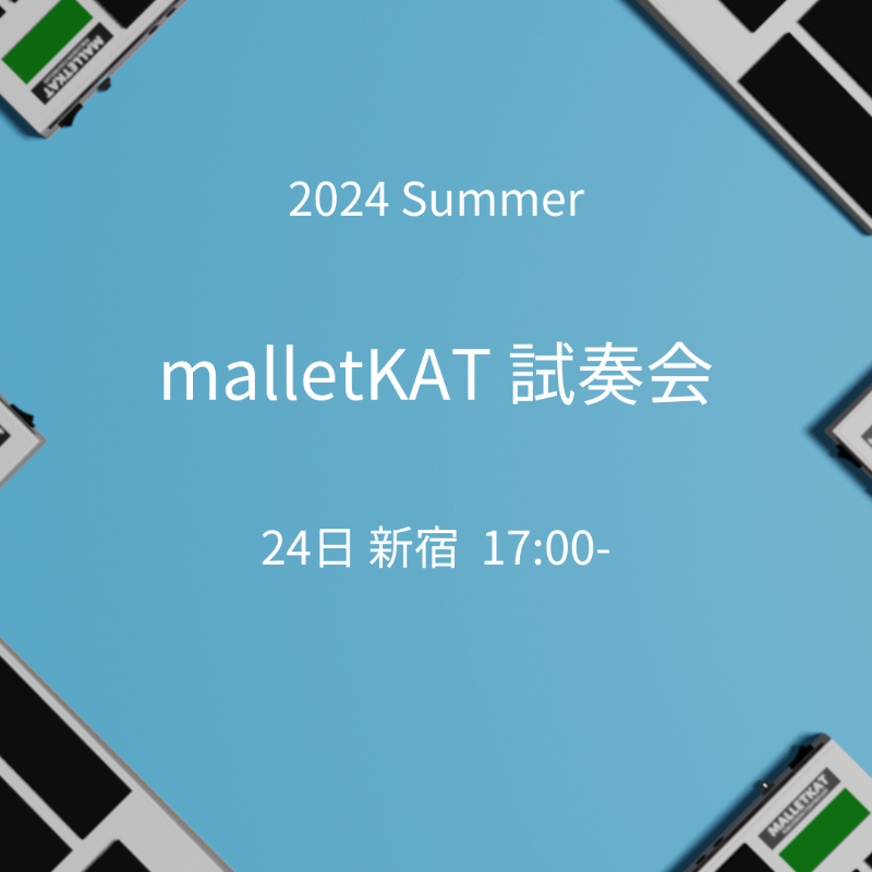 AlternateModeJP's tweet photo. 今年の夏も #malletKAT試奏会 開催！
実際に楽器に触れる貴重なチャンス！

各日人数限定で受付中！
登録はお早めに！

8月24日(土) 新宿 17時-19時

※会場(音楽スタジオ)は登録時にお知らせします

事前登録はこちら
https://t.co/TJqNSux4Je https://t.co/DdOxso6xNP
