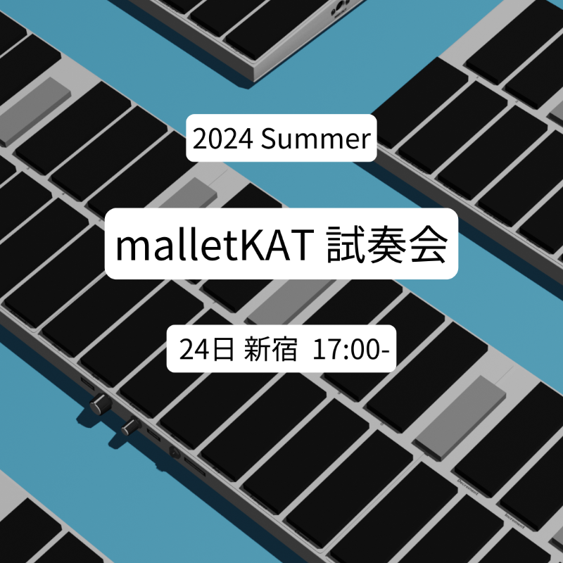 AlternateModeJP's tweet photo. 今年の夏も #malletKAT試奏会 開催！
実際に楽器に触れる貴重なチャンス！

各日人数限定で受付中！
登録はお早めに！

8月24日(土) 新宿 17時-19時

※会場(音楽スタジオ)は登録時にお知らせします

事前登録はこちら
https://t.co/TJqNSuwwTG https://t.co/R29hROScBu