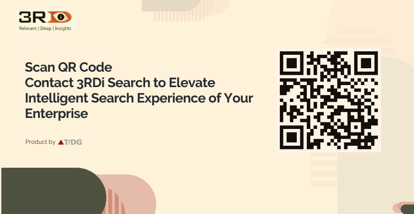 3rdienterprise's tweet photo. 3RDi Search is a complete intelligent search suite powered by NLP, semantic search, text mining, & search relevancy management deriving actionable insights that boost your business.
#3rdisearch #nlp #semanticsearch #enterprisesearch #scanqrcode #qrcode #scan #contactus #contact https://t.co/pZFWXWriyZ