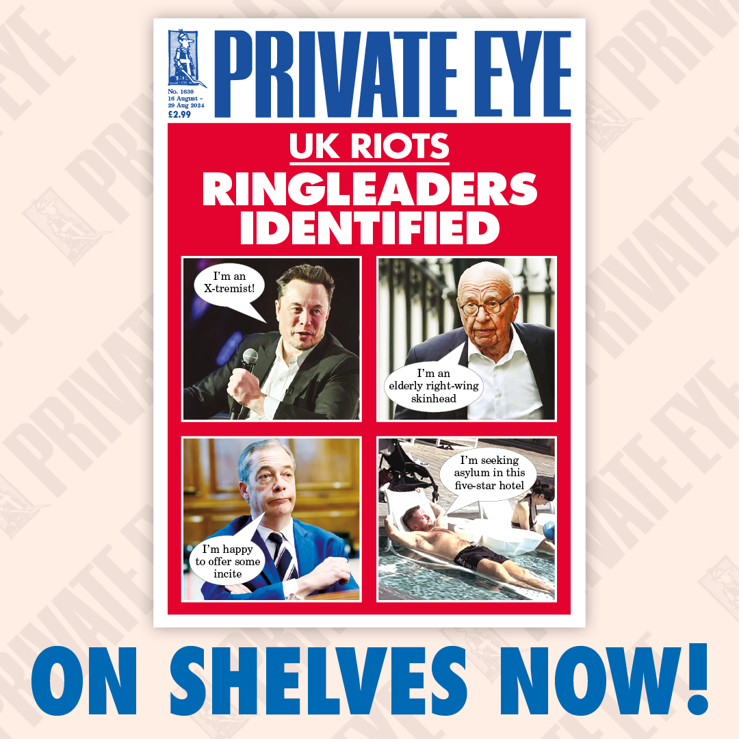 UK Riots: Ringleaders Identified

The new Private Eye is out now.