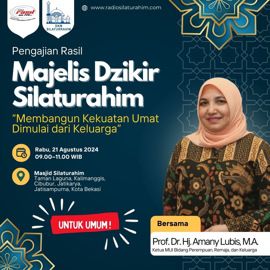 :: Majelis Dzikir Silaturahim √ Edisi: Rabu, 21 Agustus 2024 √ Masjid Silaturrahim Cibubur √ Radio Silaturahim 729 AM √ Rasil TV Untuk Islam Yang Satu.
<a href="/radio/">...</a>.silaturahim
<a href="/rasiltv/">Rasil TV</a>
#rasil729am
#rasiltv
#untukislamyangsatu
#majelisdzikirsilaturahim
#amanylubis