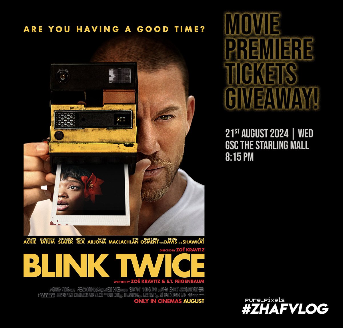 purestpixels's tweet photo. BLINK TWICE - Exclusive Premiere Screening Tickets Giveaway!

https://t.co/Pq2dEibpSU

#ZHAFVLOG #MulutPuakaGiveaway #MulutPuakaPremiere #BlinkTwiceMovie https://t.co/zIZHCm6ly7