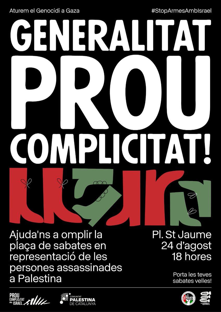 🚨EL GENOCIDI NO FA VACANCES 🇵🇸

Us convidem a l'acció participativa per a denunciar el genocidi de Gaza i la complicitat de <a href="/gencat/">Generalitat de Catalunya</a> i on honrarem a les palestines assassinades.

📆 24 d'agost
🕕18h
📍  Pl Sant Jaume, BCN

👞👡 Porta sabates velles!

Visca Palestina lliure!🇵🇸
