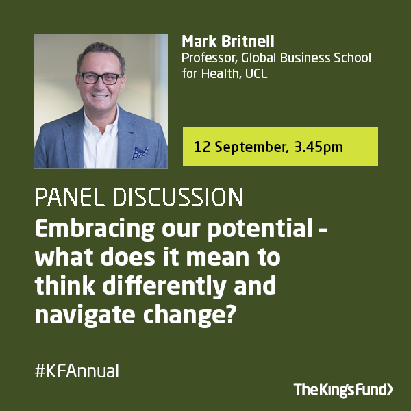 The King's Fund (@thekingsfund) on Twitter photo Joining us at our #KFAnnual conference will be <a href="/markbritnell/">Professor Mark Britnell</a>, Professor, Global Business School for Health, UCL and The King's Fund Trustee. He'll be at a session focusing on embracing the full potential of the health and care system. Find out more. kingsfund.org.uk/events/annual-… Joining us at our #KFAnnual conference will be <a href="/markbritnell/">Professor Mark Britnell</a>, Professor, Global Business School for Health, UCL and The King's Fund Trustee. He'll be at a session focusing on embracing the full potential of the health and care system. Find out more. kingsfund.org.uk/events/annual-…