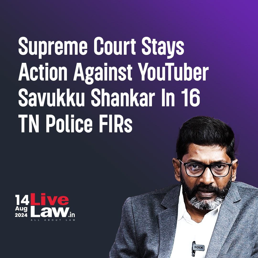 LiveLawIndia's tweet photo. The Supreme Court today (August 14) stayed coercive proceedings against Youtuber Savukku Shankar in 16 FIRs filed against him over an interview given by him on a YouTube Channel.
Read more: https://t.co/PyoSRM2gAK
#SupremeCourt #SavukkuShankar https://t.co/eJMHVfIHaj
