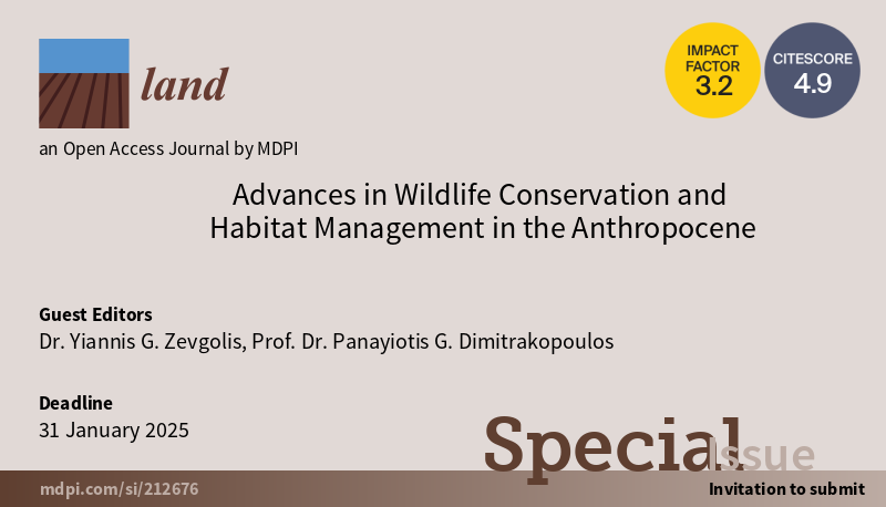 Land_MDPI's tweet photo. 📢Check out our #specialissue “Advances in #Wildlife Conservation and #Habitat Management in the Anthropocene”

edited by Dr. Yiannis G. Zevgolis @YZevgolis and Professor Panayiotis G. Dimitrakopoulos @pdimi2

More info: https://t.co/f3yfwW1l2w

#biodiversity #species #ecossytem https://t.co/6cHrMJByan