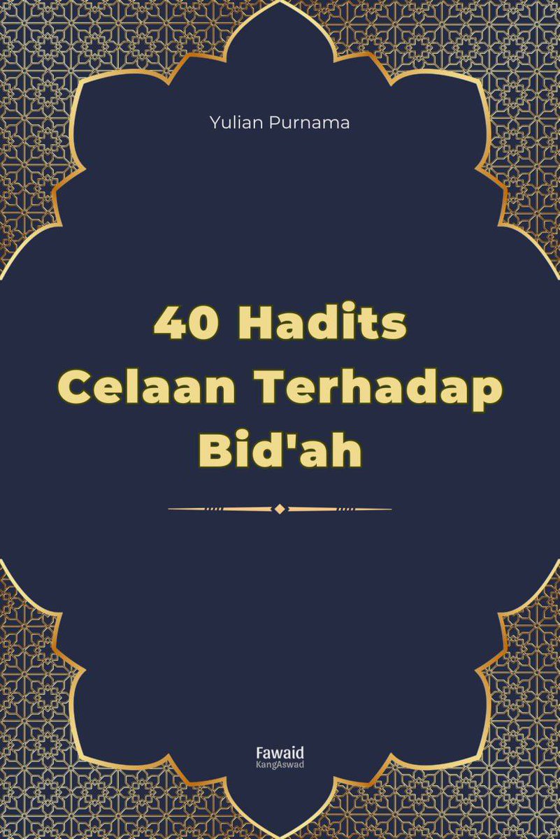 kangaswad's tweet photo. E-BOOK : 40 HADITS CELAAN TERHADAP BID’AH 

Download:
https://t.co/RApWJVqCPf 

Silakan share … https://t.co/Tulfd4Pemi