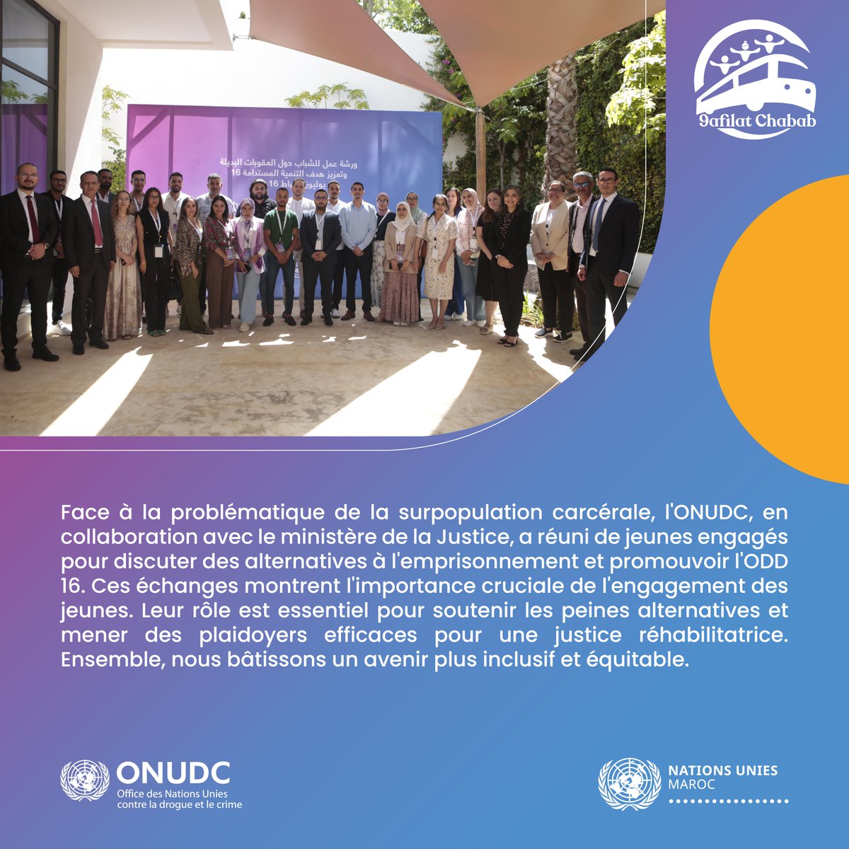 ONUMaroc's tweet image. ONUDC, en collaboration avec le Ministère @justice_gov_ma a réuni les jeunes engagés pour discuter des alternatives à l&apos;emprisonnement et promouvoir #ODD16. Ces échanges montrent l&apos;importance de l&apos;engagement des jeunes pour des plaidoyers efficaces sur ce thème #9afilatChabab
