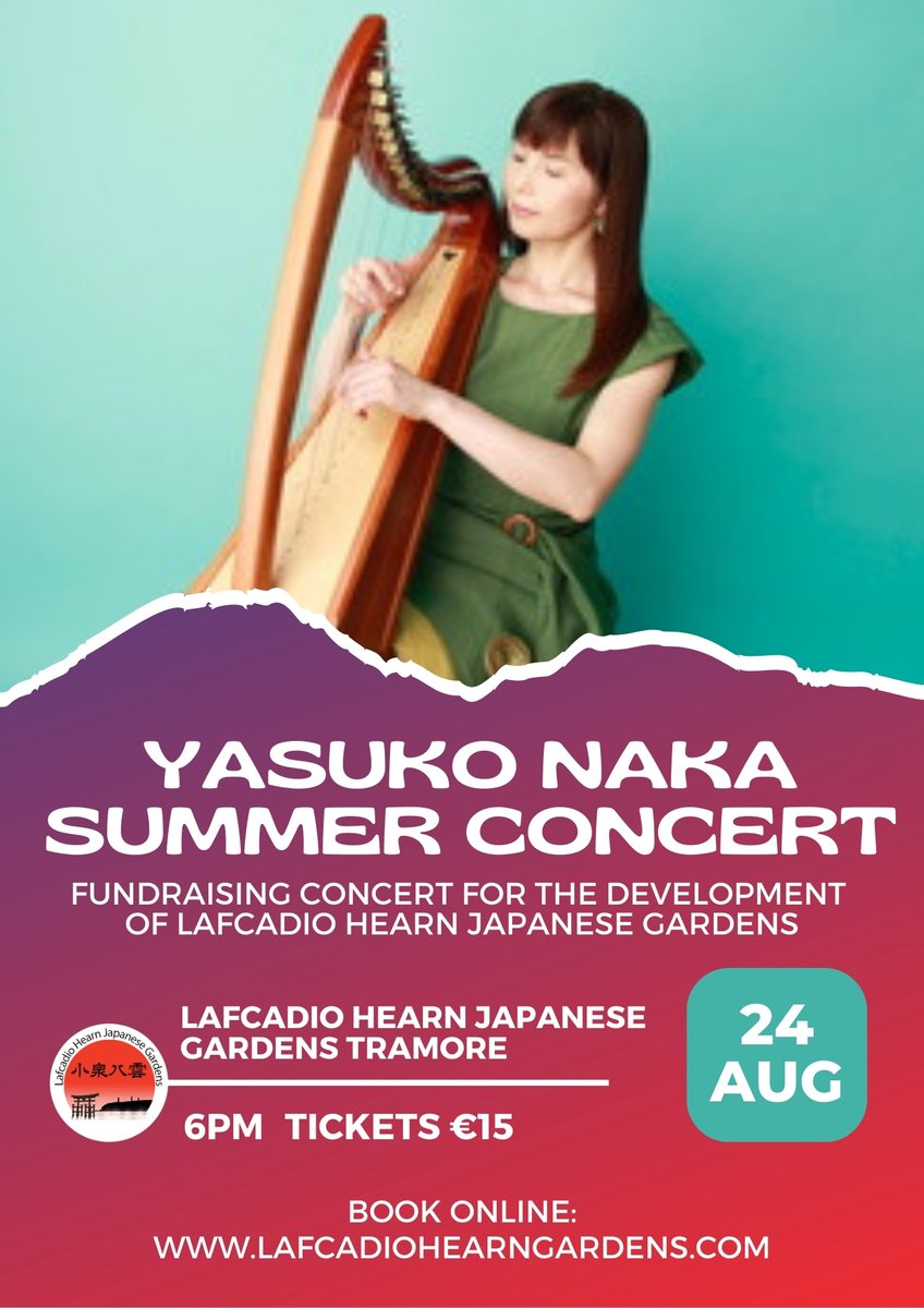TICKETS €15 (+booking fee). Your Ticket includes access to the Japanese Gardens if you would like to arrive earlier. Concert Starts at 6pm.  To purchase tickets please visit our website  lafcadiohearngardens.com