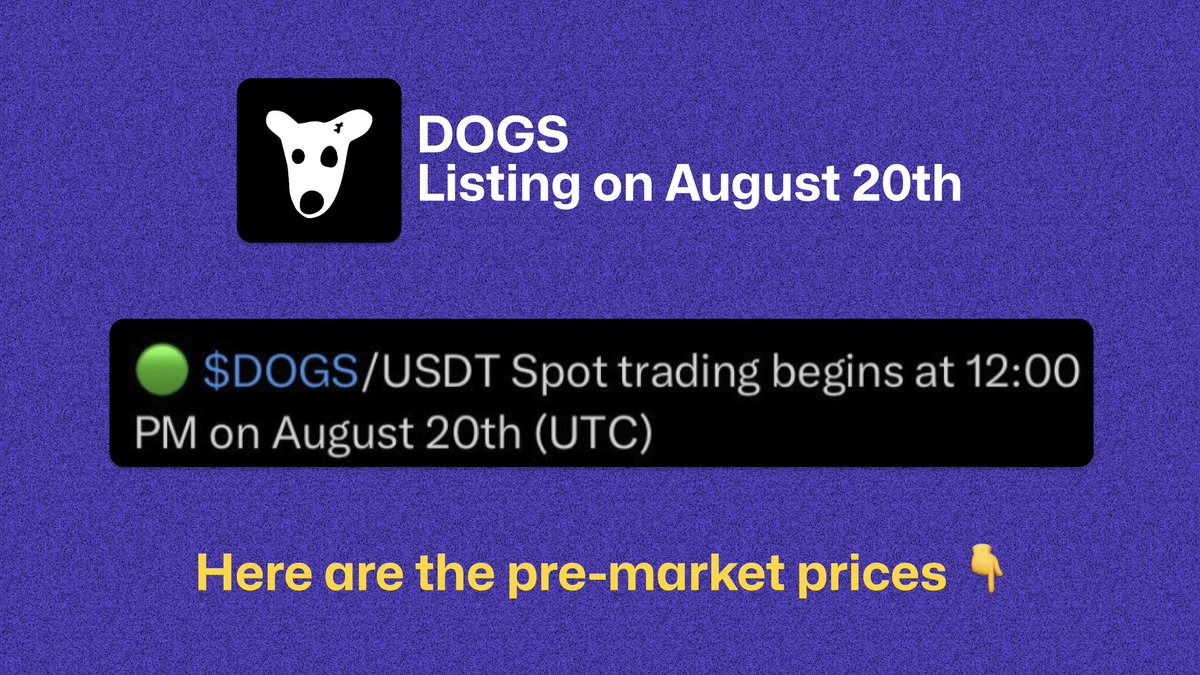 🔥 $DOGS will be listing on 20th August at 12:00PM UTC. @okx has confirmed  the listing! 📊 Here are the pre-market prices of $DOG on various  exchanges: • Bitget: $0.00585 • Gate: