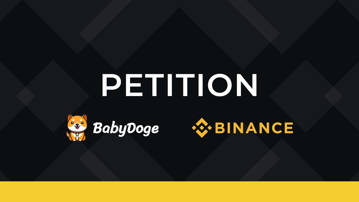 🚨 PETITION ALERT 🚨

We're calling on <a href="/binance/">Binance</a> to list #BabyDoge! 🐶 After 3 years of incredible growth, massive community support, and contributing to the <a href="/BNBCHAIN/">BNB Chain</a>, it's time to make it official!

Sign the petition now to help us bring BabyDoge to Binance: