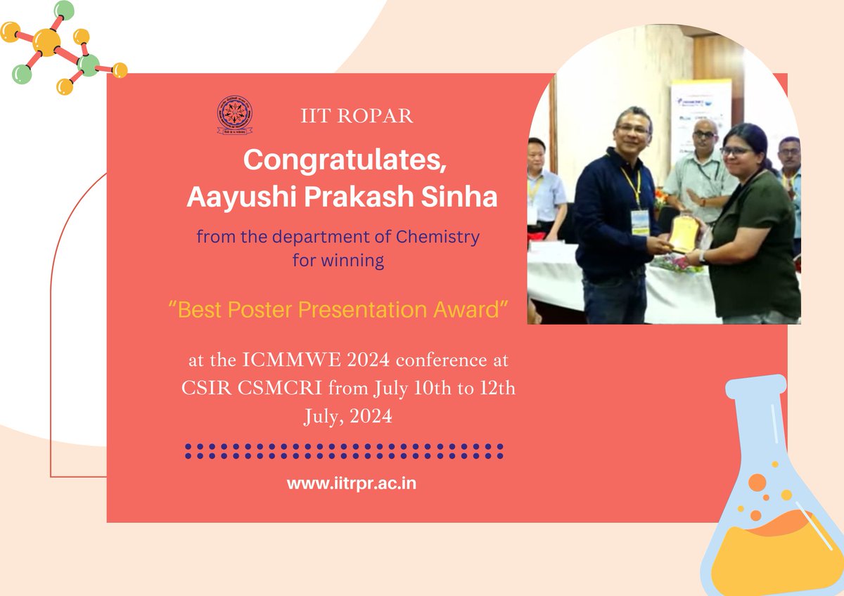 🎉 Congratulations to Ayushi Prakash Sinha! 🎉

IIT Ropar proudly congratulates Ayushi, a research scholar from the Department of Chemistry, for winning the Best Poster Presentation Award at the ICMMWE 2024 Conference at CSIR CSMCRI from July 10th to 12th, 2024.