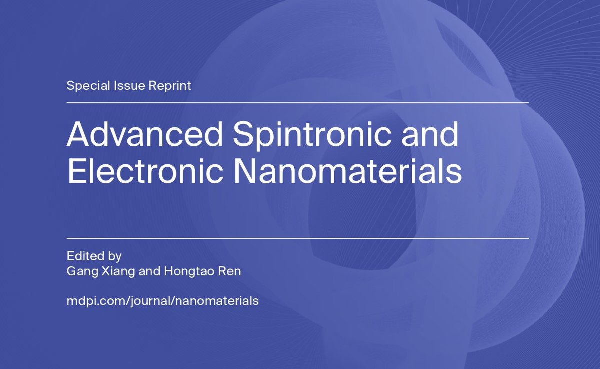 Nano_MDPI's tweet image. 👀 Welcome to read the Special Issue #Reprint

📑 Advanced Spintronic and Electronic Nanomaterials

#spintronic #electronic #magnetic #semiconductors #superconductors #ferromagnets

🔎 Read more at: brnw.ch/21wLPZM
