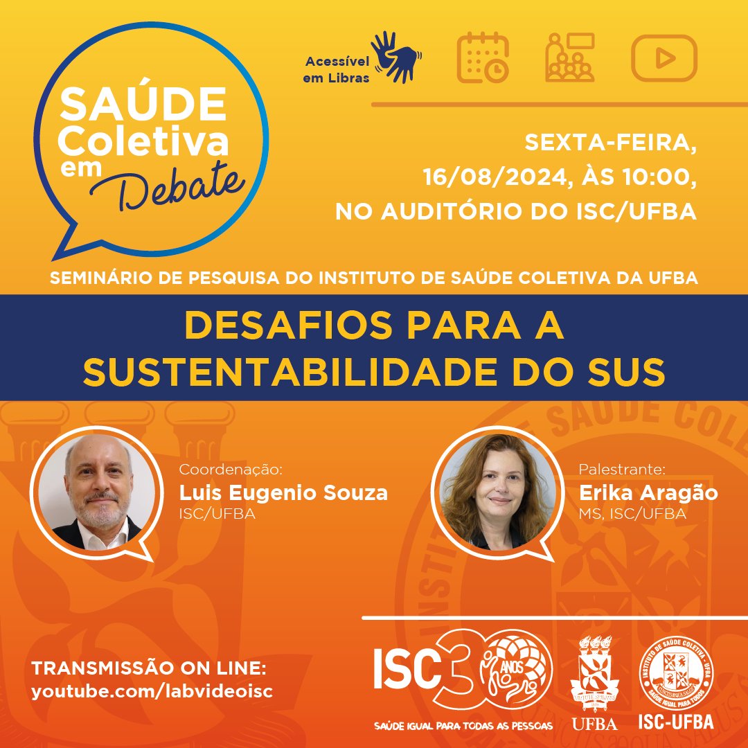 O Saúde Coletiva em Debate desta sexta-feira, 16 de agosto, discutirá os “Desafios para a Sustentabilidade do SUS”. A sessão acontece às 10 horas, no auditório do Instituto de Saúde Coletiva da UFBA, no campus Canela.