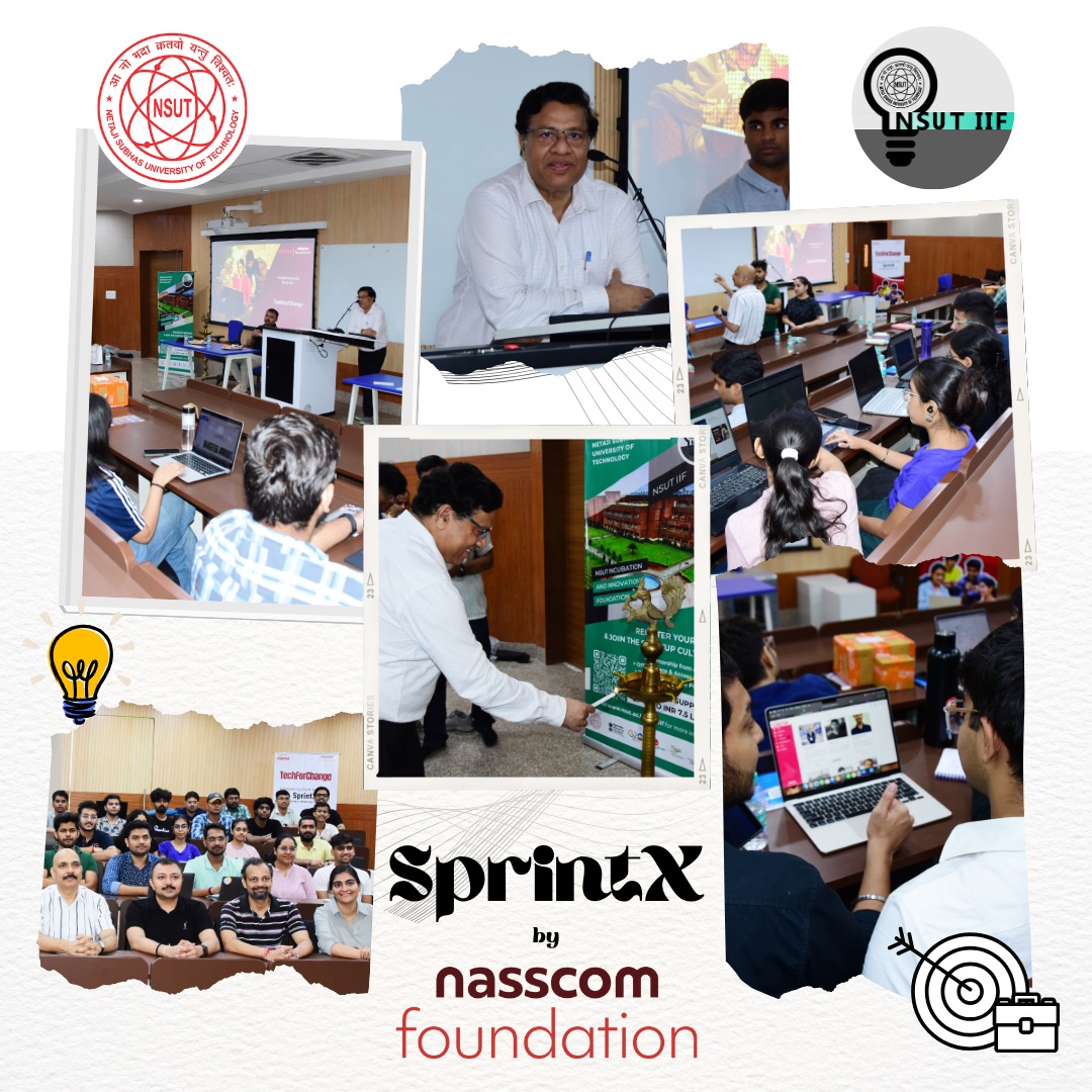 NSUT IIF and NASSCOM Foundation's SprintX, a 10-hour hackathon, showcased rapid innovation. Hon'ble Vice Chancellor Prof. Anand Srivastava inspired participants, who engaged in workshops and real-time mentoring. The event highlighted the vibrant innovation culture at NSUT.