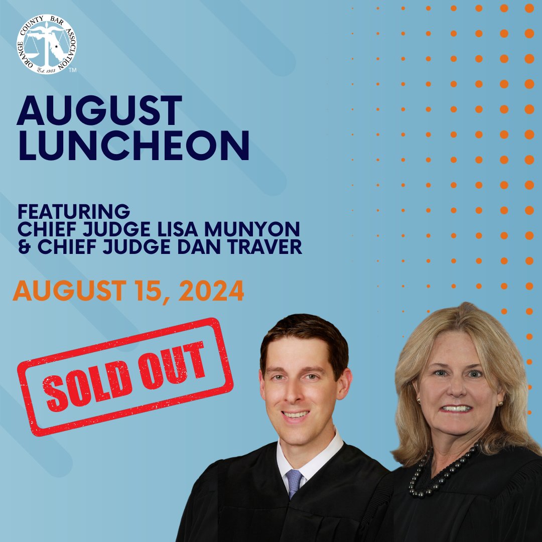 OCBA_FL's tweet photo. 📣 Exciting news! Tomorrow’s #OCBA August Luncheon is SOLD OUT! No more registrations or walk ins can be accepted. Thank you for your interest—see you tomorrow for insights from our Chief Judges! https://t.co/ZjTwbqr3t0