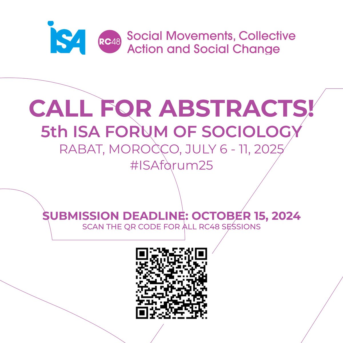 #CallForAbstracts for <a href="/isa_sociology/">ISA</a> 5th Forum of Sociology at Rabat, Morocco from July 6 - 11, 2025. 

A full list of RC48 Sessions can be found here: isaconf.confex.com/isaconf/forum2…

#Sociology #SocialMovement