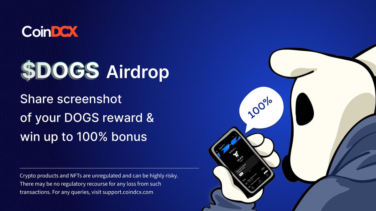 🚨 How many $DOGS do you have? Share screenshot of your $DOGS reward to WIN up to 100% bonus.
Here's how 👇

Make a new post with "Getting ready to WIN up to 100% of my $DOGS reward on CoinDCX" along with the screenshot and use #DOGSOnCoinDCX

Must:
1. Tag <a href="/CoinDCX/">CoinDCX : India Ka Crypto Coach</a>
2. Repost the