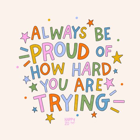 Always be proud of how hard your trying!

#Quoteoftheday