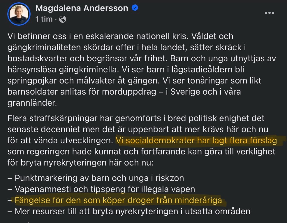 Så f.n. blir det INTE fängelse för den som köper droger av minderåriga? Och S ”la inte det förslaget” under de åtta år de hade makten 2014-2022? Korrekt?