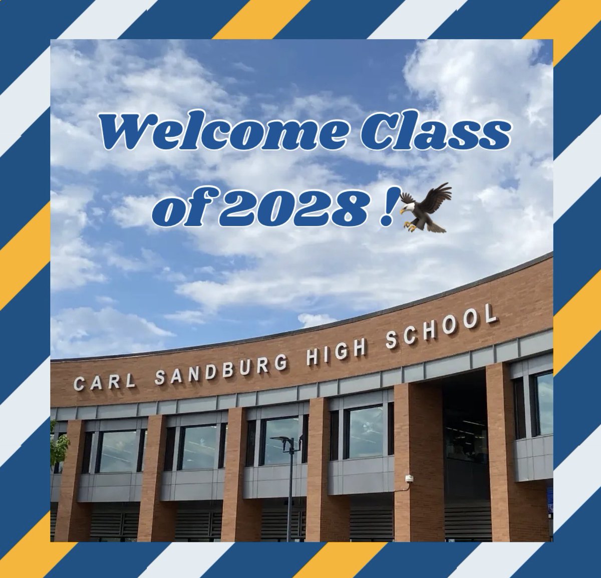 Hello &amp; Welcome to the <a href="/SandburgHS/">Carl Sandburg H.S.</a> Class of 2028! We are glad you’re here! Today begins a new chapter, a fresh start! #eaglesfly 🦅
P.S. Can’t wait to see the rest you tomorrow!! 💙💛