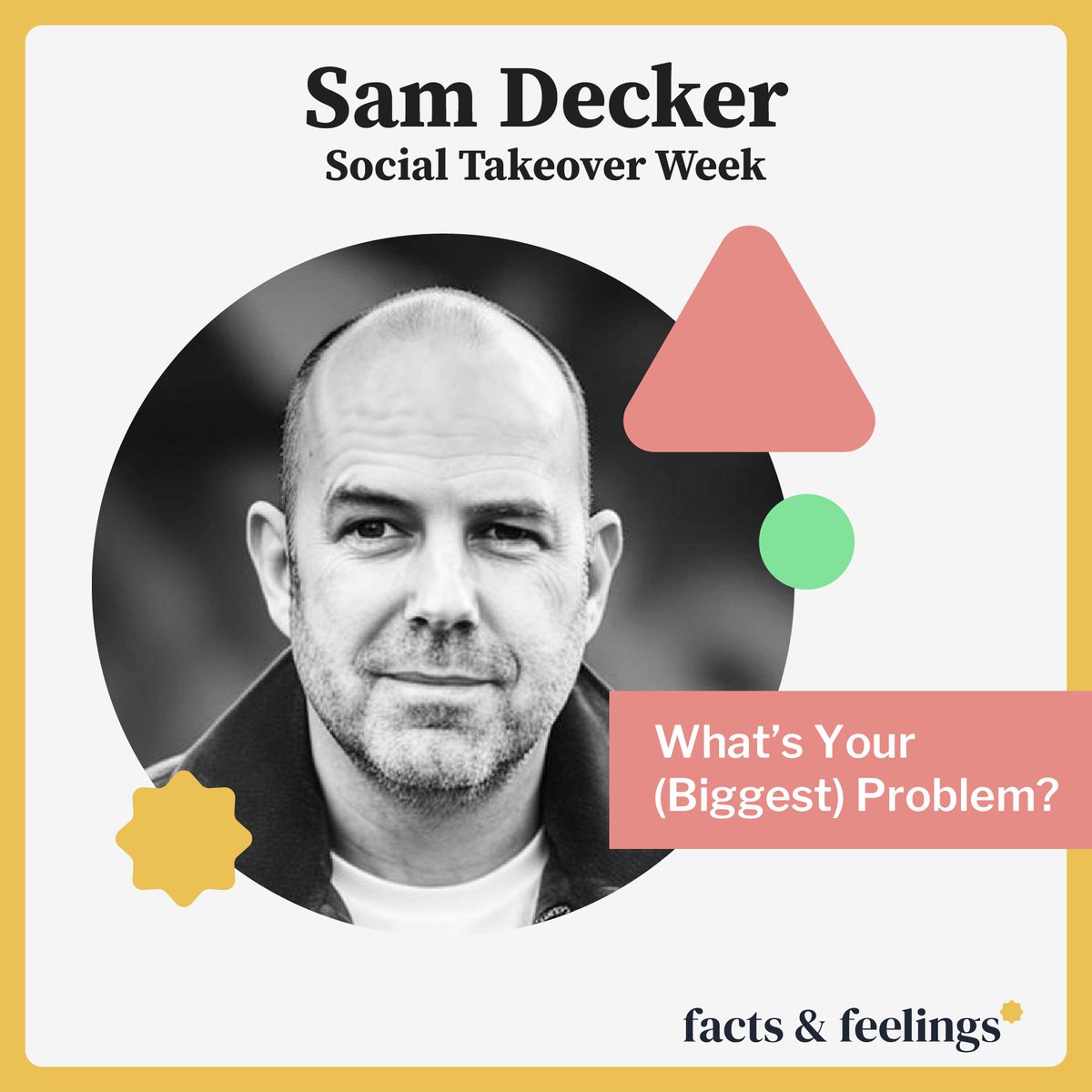(Problems 1 of 9) It’s Day 3 of <a href="/samdecker/">Sam Decker</a> Social Takeover week! Today we’re diving into problems with not one, but two excerpts from Sam’s High Speed Leadership piece on What’s Your (Biggest) Problem: