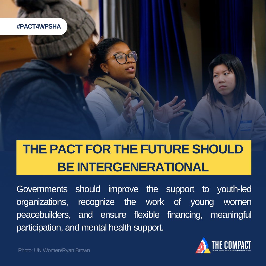 The #PactForTheFuture should be intergenerational!

Member States should enhance meaningful support for youth-led organizations &amp; young women peacebuilders. This includes ensuring flexible financing, meaningful participation, &amp; mental health support.

#PACT4WPSHA #OurCommonFuture