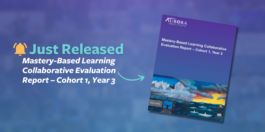 Aurora_Inst's tweet photo. 🚨NEW REPPORT: Mastery-Based Learning Collaborative Evaluation Report. This report shows positive impacts on early outcomes such as school climate, cultural responsiveness, student engagement, and student ownership of learning. More here: https://t.co/BhVxb4bLgA https://t.co/klrsqsRB53
