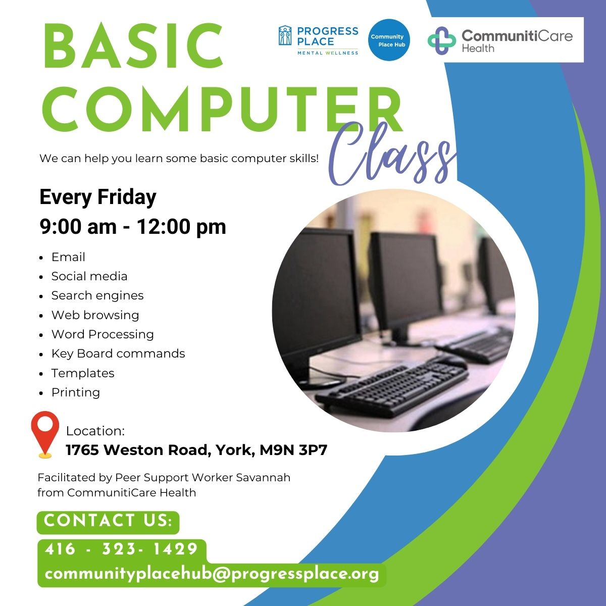 Community Place Hub (@wmdhub) on Twitter photo Ready to boost your tech skills? ๐ Join us! ๐ฅ๏ธ Dive into our Computer Class!
๐๏ธ When: Every Friday
โฐ Time: 9:00 am - 12:00 pm
๐ Where: 1765 Weston Road, York, M9N 3P7
For more information and to register, call 416-323-1429 or email communityplacehub@progressplace.org. Ready to boost your tech skills? ๐ Join us! ๐ฅ๏ธ Dive into our Computer Class!
๐๏ธ When: Every Friday
โฐ Time: 9:00 am - 12:00 pm
๐ Where: 1765 Weston Road, York, M9N 3P7
For more information and to register, call 416-323-1429 or email communityplacehub@progressplace.org.