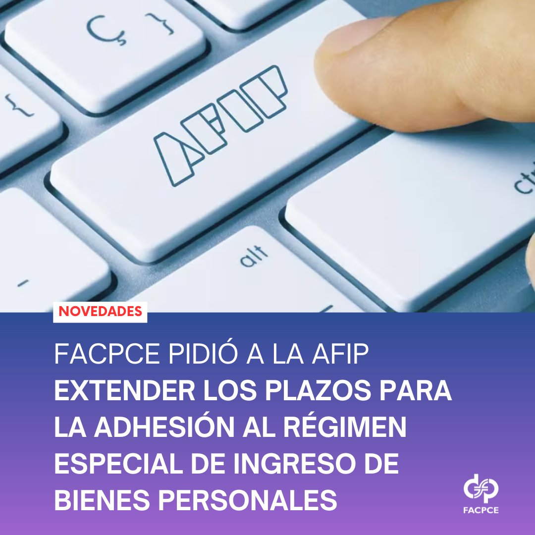 FacpceArgentina's tweet photo. Solicitamos a @AFIPcomunica una prórroga en las fechas para la adhesión y pago del Régimen Especial de ingreso de Bienes Personales (REIBP), en concordancia con el plazo especial de vencimiento otorgado para la presentación de las DDJJ de Bienes personales período fiscal 2023. https://t.co/jfUtWmcyEZ