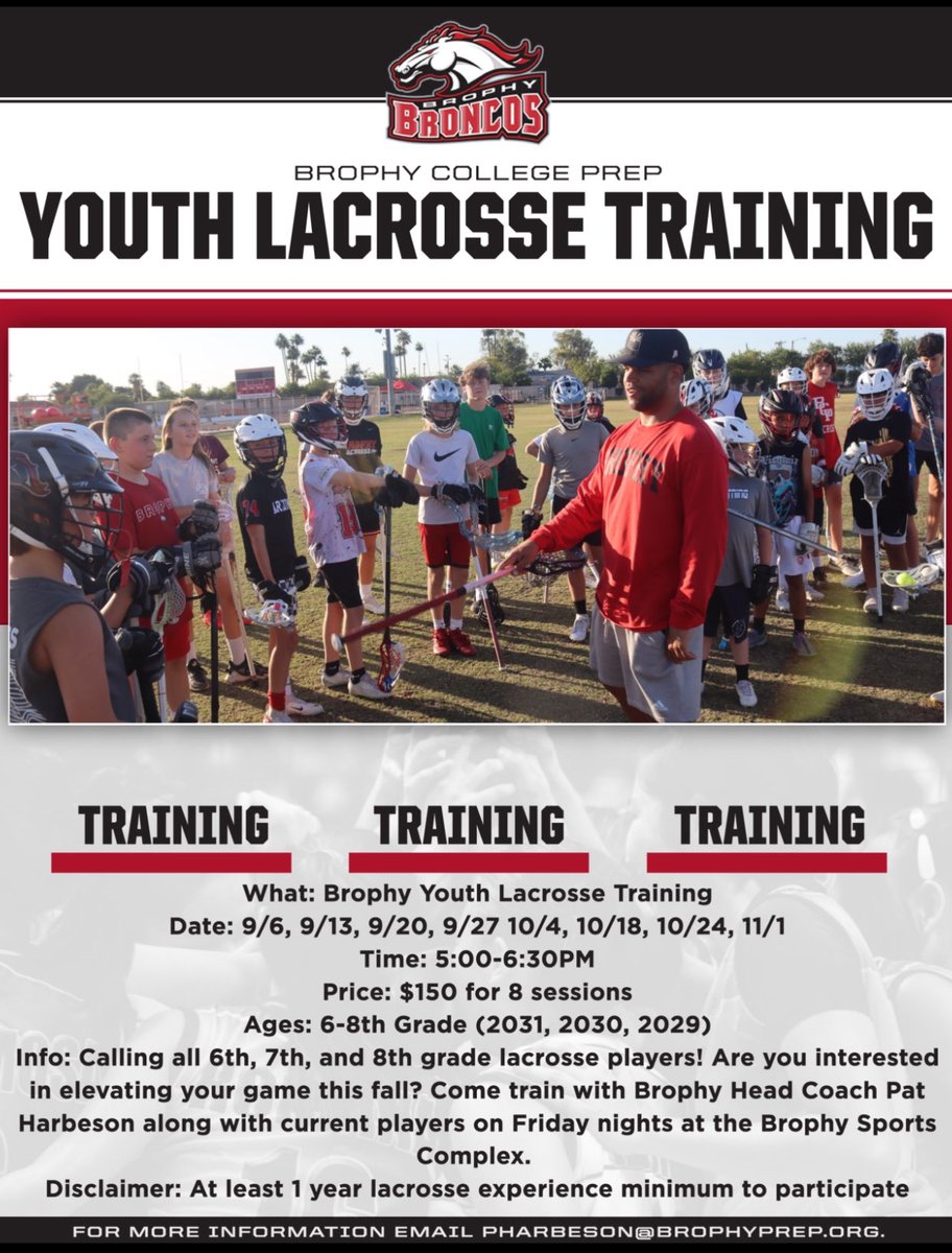 Calling all 6th, 7th, and 8th grade lacrosse players! Are you interested in elevating your game this fall? Come train with Brophy Head Coach Pat Harbeson on Friday nights at the Graham Family Sports Complex. 

Disclaimer: At least 1 year lacrosse experience minimum to participate