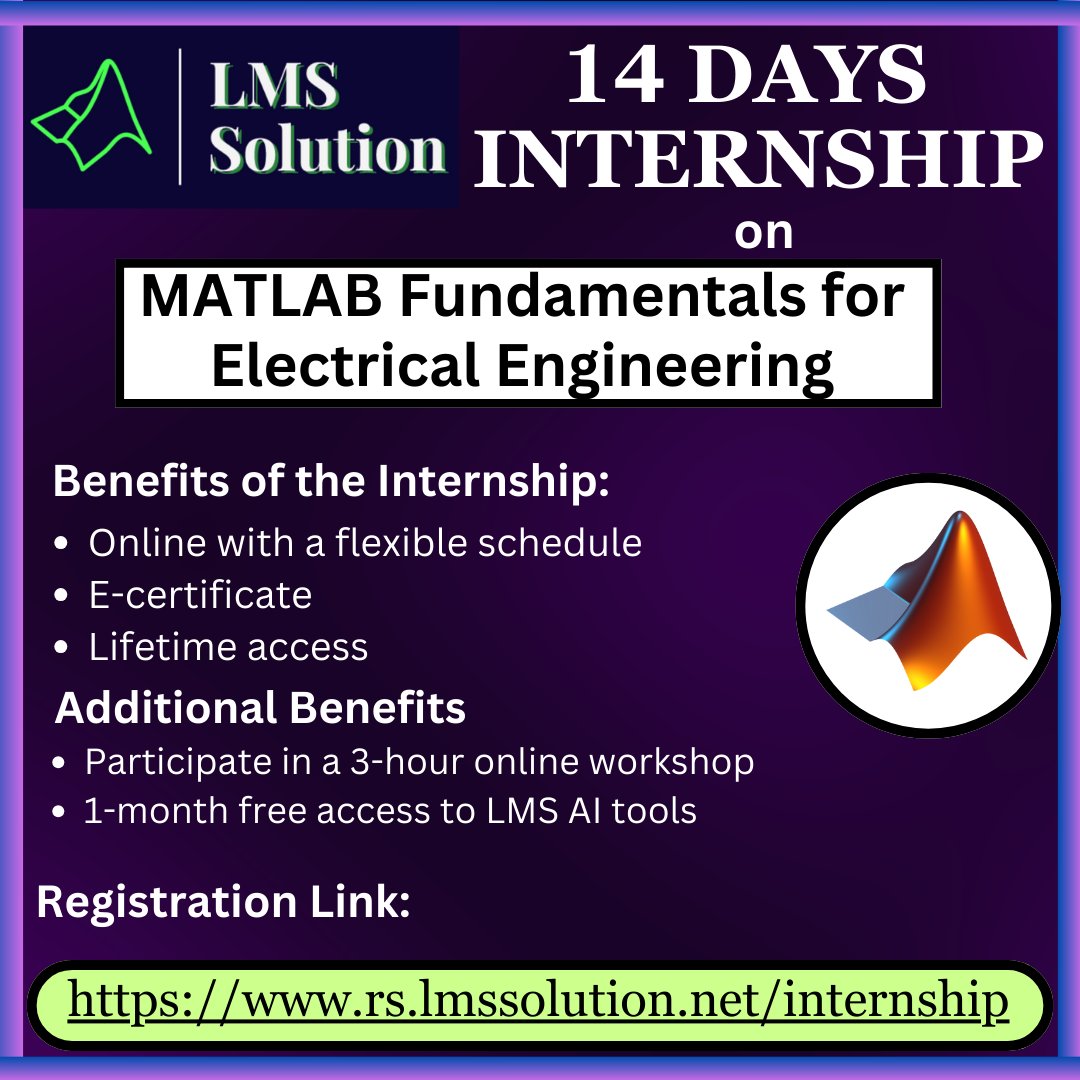 Lms_Solution's tweet image. Internship on MATLAB Fundamentals for Electrical Engineering
Gain essential MATLAB skills with LMS Solution's comprehensive internship program.
Duration: 14 Days
Registration Link: rs.lmssolution.net/internship
#MATLABInternship #ElectricalEngineering #LMSsolution